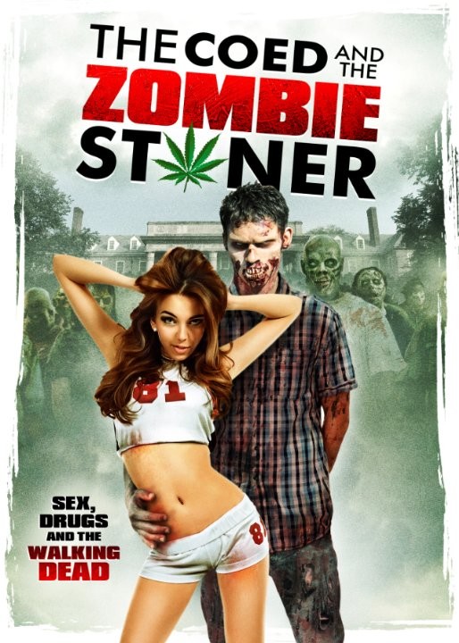 Фильм Студентка и зомбяк-укурыш (2014) Фильм Студентка и зомбяк-укурыш (2014)